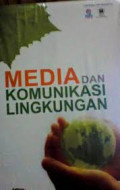 Media dan Komunikasi Lingkungan