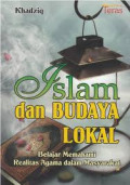 Islam dan Budaya Lokal ( Belajar Memahami Realitas Agama dalam Masyarakat)