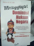 Menggugat Dominasi Hukum Negara ( Penyelesaian Perkara Carok Berdasarkan Nilai-Nilai Budaya Masyarakat Madura)