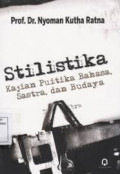 Stilistika (Kajian Puitika Bahasa, Sastra, dan Budaya)