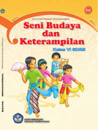 Seni Budaya dan Keterampilan 6 untuk kelas VI SD dan MI