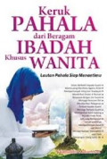 Keruk Pahala dari Beragam Ibadah Khusus Wanita