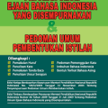 Pedoman Umum Ejaan Bahasa Indonesia yang Disempurnakan & Pedoman Umum Pembentukan Istilah