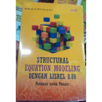 Structural Equation Modelling Dengan Lisrel 8.80 Pedoman untuk Pemula