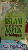 Islam Untuk Berbagai Aspek Kehidupan