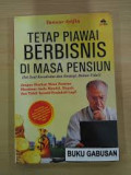 Tetap Piawai Berbisnis di Masa Pensiun (Ini Soal Kreativitas dan Strategi, Bukan Usia!)