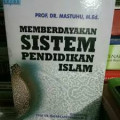 Memberdayakan Sistem Pendidikan Islam