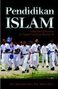 Pendidikan Islam: Tradisi dan Modernisasi di Tengah Tantangan Milenium III