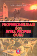 Profesionalisme dan Etika Profesi Guru