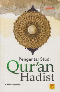 Pengantar studi Qur'an Hadist