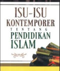 Isu-Isu Kontemporer Tentang Pendidikan Islam