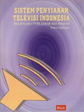 SISTEM PENYIARAN TELEVISI INDONESIA (studi kasus tvri jabar dan banten)