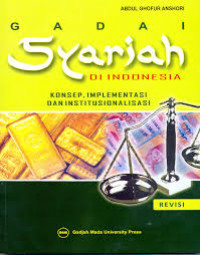 Gadai Syariah di Indonesia ( Konsep, Implementasi, dan Institusionalisasi)