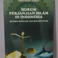 Hukum Perjanjian Islam di Indonesia ( Konsep, Regulasi, dan implementasi)