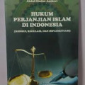 Hukum Perjanjian Islam di Indonesia ( Konsep, Regulasi, dan implementasi)