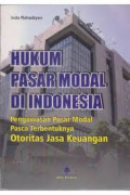 Hukum Pasar Modal di Indonesia (Pengawasan Pasar Modal Pasca Terbentuknya Otoritas Jasa Keuangan)