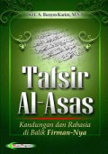 TAFSIR AL-ASAS (Kandungan dan Rahasia di Balik Firman-Nya)