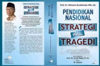 Pendidikan Nasional: Strategi dan Tragedi