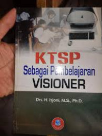 KTSP Sebagai Pembelajaran Visioner