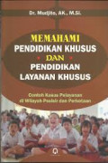 Memahami Pendidikan Khusus dan Pendidikan Layanan Khusus