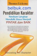 Pendidikan Karakter: Panduan Lengkap Mendidik Siswa Menjadi Pintar dan Baik