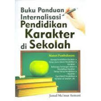 Buku Panduan Internalisasi Pendidikan Karakter di Sekolah