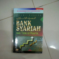 Bank Syariah : Dari Teori ke Praktik