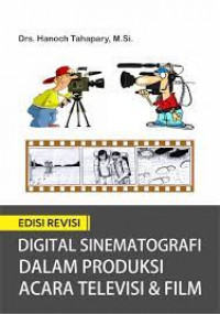 Digital Sinematografi dalam produksi acara televisi & Film