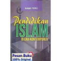 Pendidikan islam di era kontemporer