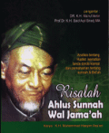 Risalah Ahlussunah wal Jama’ah : Analisis tentang Hadits Kematian, Tanda-tanda Kiamat, dan Pemahaman Tentang Sunah & Bid’ah