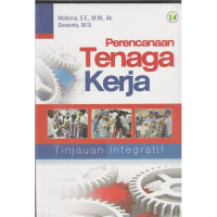 Perencanaan Tenaga Kerja : Tinjauan Integratif