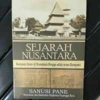 Sejarah Nusantara ( kerajaan islam di nusantara hingga akhir masa kompeni)