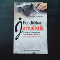 Pendidikan Jurnalistik Panduan Manajemen Media Masa Sekolah Untuk Pelajar SMP dan SMA
