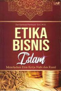 Etika Bisnis Islam : Meneladani Etos Kerja Nabi dan Rasul