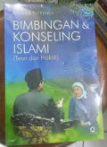 Bimbingan Konseling Islami : Teori dan Praktik