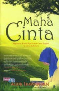 Maha Cinta : Sepotong Kisah Nyata dari Cinta Ragawi ke Cinta Sukmawi