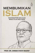 Membumikan islam dari romantisme masa silam menuju islam masa depan