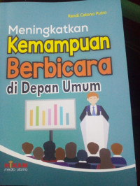 Meningkatkan Kemampuan Berbicara di Depan Umum