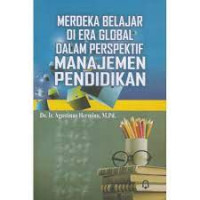 Merdeka Belajar di Era Global dalam Perspektif Manajemen Pendidikan