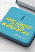 Metode Kuantitatif untuk analisis Ekonomi dan Bisnis