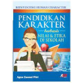 Pendidikan Karakter Berbasis Nilai dan Etika di Sekolah