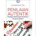 Penilaian Autentik  (pembelajaran afektif, kognitif dan psikomotor)