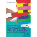 Dasar-dasar Perencanaan Pembelajaran panduan praktis untuk pendidik