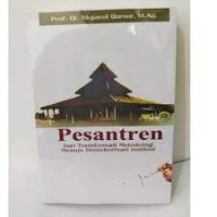 Pesantren : Dari Transformasi Metodologi Menuju Demokratisasi Institusi
