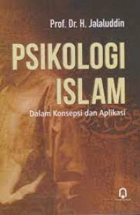 Psikologi Islami dalam konsepsi dan Aplikasi