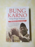 Bung Karno Sang Singa Podium (Revolusimu Belum Selesai)