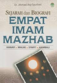 Sejarah dan Biografi Empat Imam Mahzab