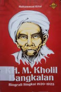 KH. M. Kholil Bangkalan: Biografi Singkat 1820-1923