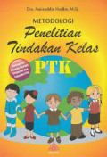 Metodologi Penelitian Tindakan Kelas (PTK)