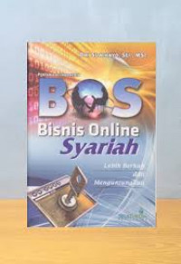 BOS: Bisnis Online Syariah, Lebih Berkah dan Menguntungkan